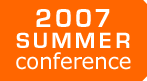 2007 Summer Conference